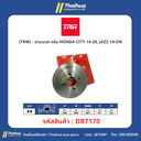 [TRW] - จานเบรค ดรัม HONDA CITY 14-20, JAZZ 14-ON