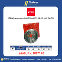[TRW] - จานเบรค ดรัม HONDA CITY 14-20, JAZZ 14-ON