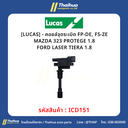 [LUCAS] - คอยล์จุดระเบิด FP-DE, FS-ZE MAZDA 323 PROTEGE 1.8 | FORD LASER TIERA 1.8