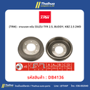 [TRW] - จานเบรค ดรัม ISUZU TFR 2.5, BUDDY, KBZ 2.5 2WD